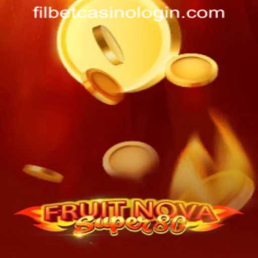 Discover the Thrills of FruitNova Super80 at Filbet Casino